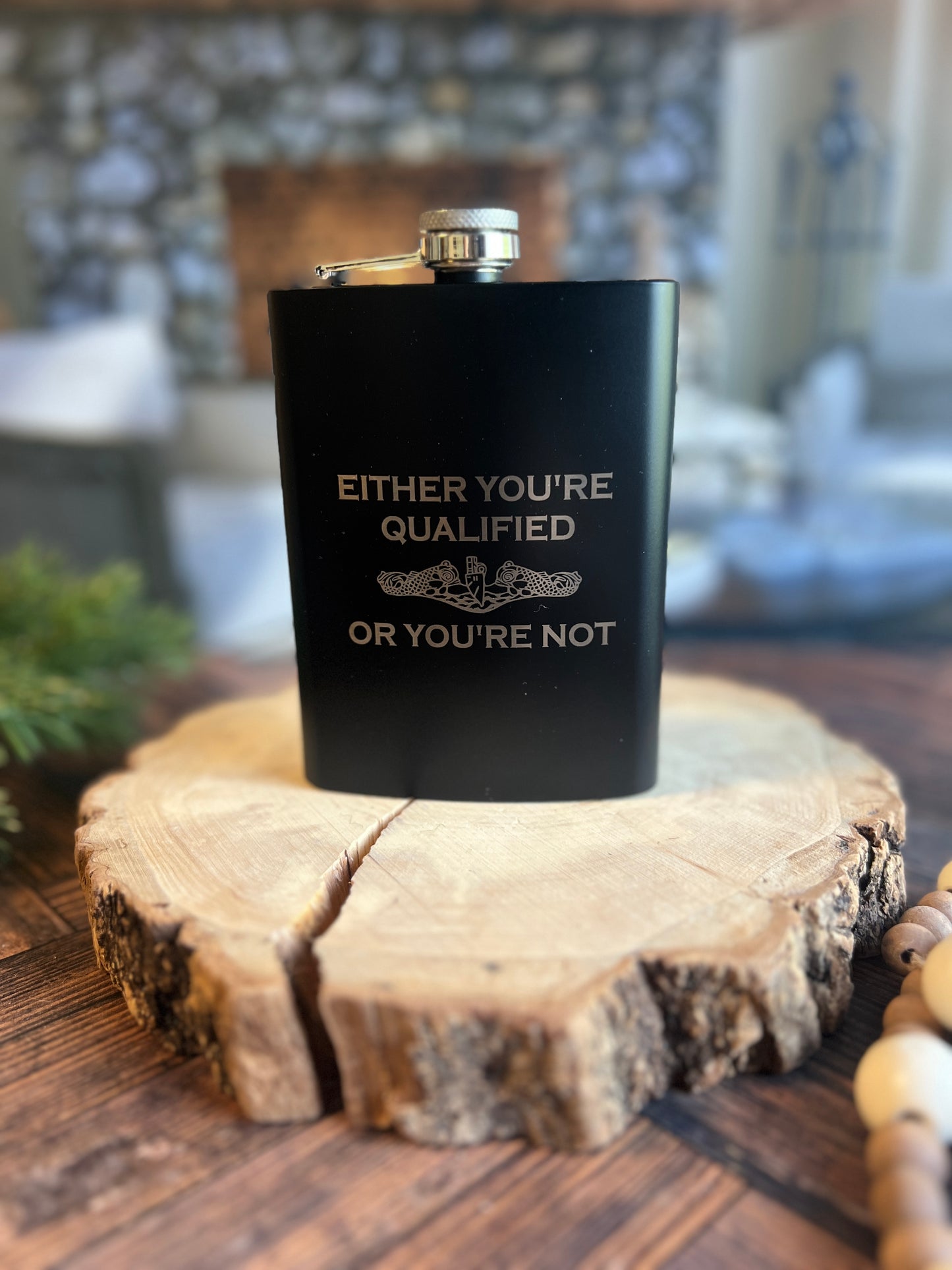 Either Youre Qualified or Youre Not Flask