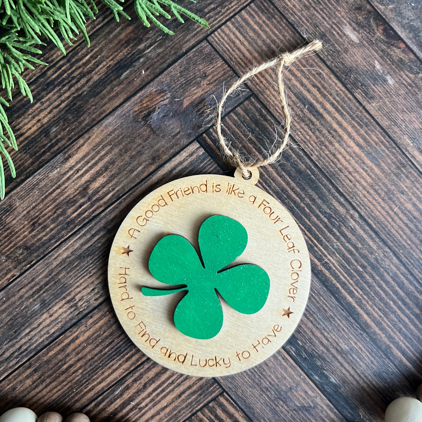 A Good Friend Is Like a Four Leaf Clover Ornament