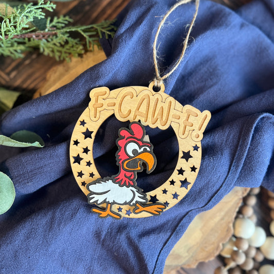 Cheeky Chicken F-Caw-F Ornament