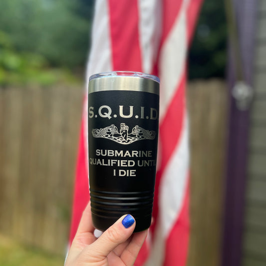 Submarine Qualified Until I Die 20 oz Travel Coffee Cup