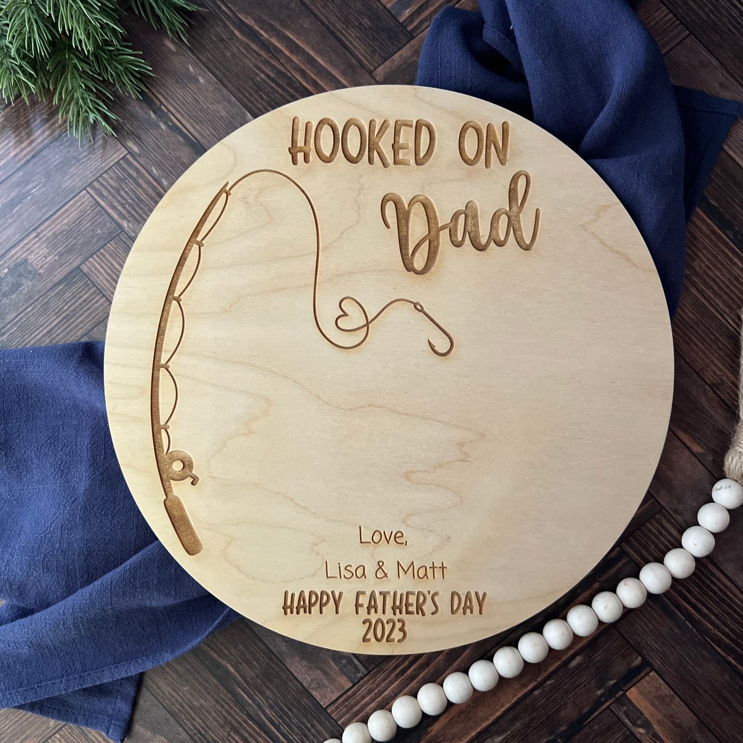 Personalized Hooked On Dad Wooden Sign