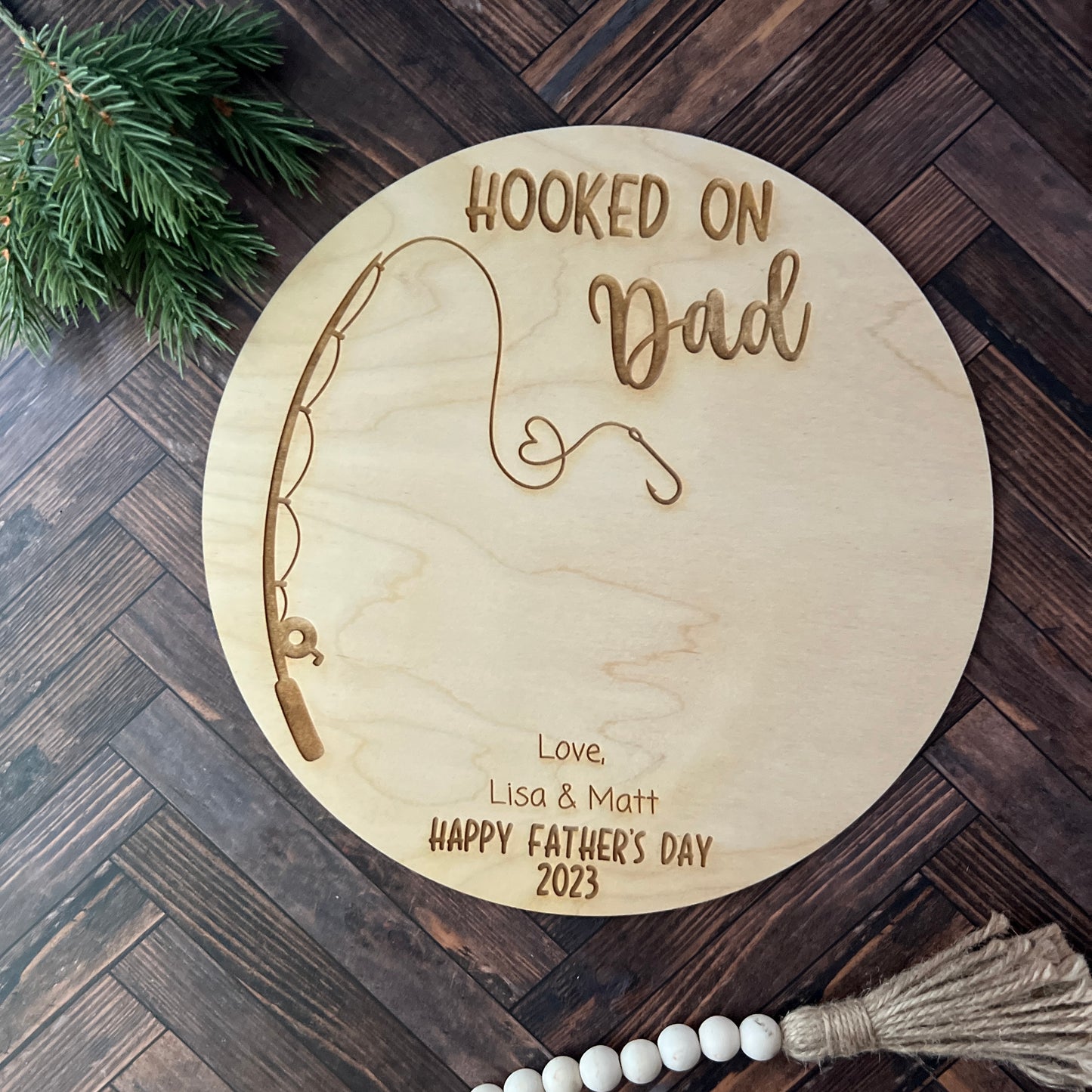 Personalized Hooked On Dad Wooden Sign