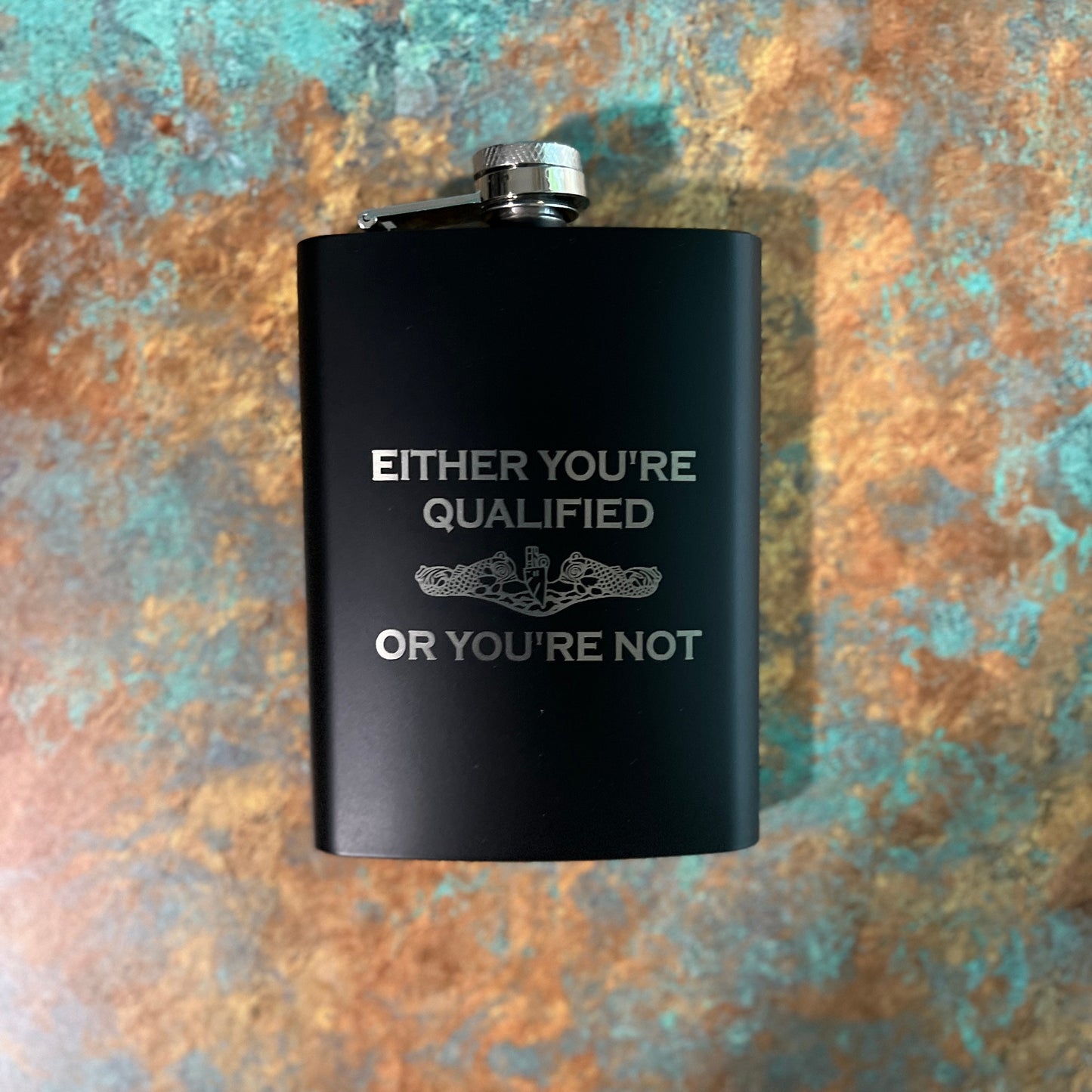 Either Youre Qualified or Youre Not Flask